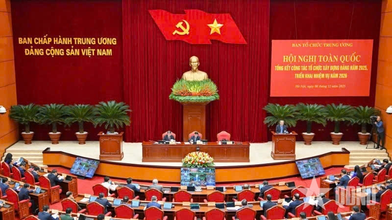 Hội nghị toàn quốc tổng kết công tác tổ chức xây dựng Đảng năm 2025, triển khai nhiệm vụ năm 2026.